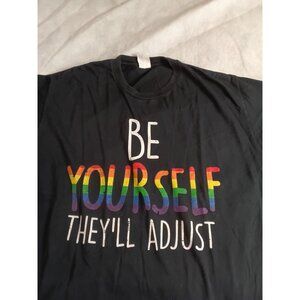 Be Yourself Theyll Adjust T-Shirt LGBTQ Pride XL